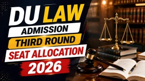 DU Law Admission Third Round Seat Allocation 2026 Out for BA LLB and BBA LLB - Check Cut-Off and Admission Process