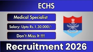 ECHS Medical Specialist Recruitment 2026 - Apply Offline