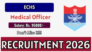 ECHS Medical Officer Recruitment 2026 - Apply Offline