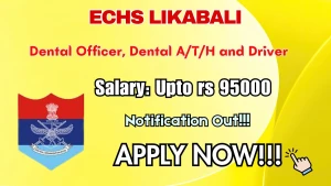 ECHS Likabali Recruitment 2026 - Apply Offline for Dental Officer, Dental A/T/H and Driver Posts
