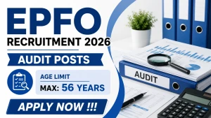 EPFO Recruitment 2026 - Apply Offline for 74 Auditor, Assistant Audit Officer and More Posts
