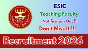 ESIC Teaching Faculty Recruitment 2026 - Walkin for 36 Posts ESIC Teaching Faculty Recruitment 2026 - Walkin for 36 Posts