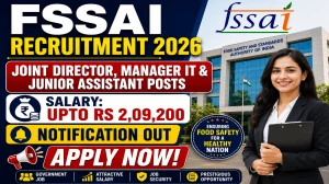 FSSAI Deputation Recruitment 2026 (DEP-02/2026): Joint Director, Manager IT & Junior Assistant Posts FSSAI Deputation Recruitment 2026 (DEP-02/2026): Joint Director, Manager IT & Junior Assistant Posts