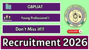GBPUAT Young Professional I Recruitment 2026 - Apply Offline GBPUAT Young Professional I Recruitment 2026 - Apply Offline