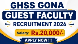 GHSS Gona Guest Faculty Recruitment 2026 - Apply Offline GHSS Gona Guest Faculty Recruitment 2026 - Apply Offline