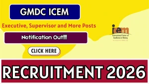 GMDC ICEM Recruitment 2026 - Apply Offline for Executive, Supervisor and More Posts