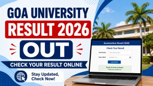 Goa University Result 2026 Out - Check BA, BSc, BCom, BCA Semester VI Results Online at unigoa.ac.in Goa University Result 2026 Out - Check BA, BSc, BCom, BCA Semester VI Results Online at unigoa.ac.in