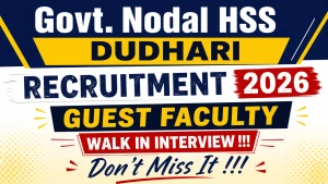 Govt. Nodal HSS Dudhari Guest Faculty Recruitment 2026 - Walkin