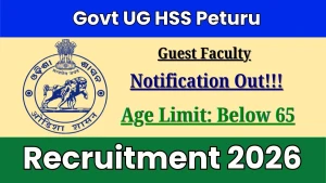 Govt UG HSS Peturu Guest Faculty Recruitment 2026 - Walkin