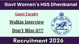 Govt Women's HSS Dhenkanal Guest Faculty Recruitment 2026 - Walkin