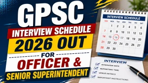 GPSC Interview Schedule 2026 Out For Officer & Senior Superintendent Download PDF