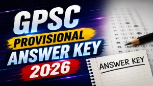 GPSC Provisional Answer Key 2026 Out Check Accounts Officer, ACF & RFO Prelims – Download PDF