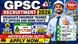 GPSC Recruitment 2026 - Apply Online for 107 Graduate Engineer Trainee, ICT Officer and More Posts GPSC Recruitment 2026 - Apply Online for 107 Graduate Engineer Trainee, ICT Officer and More Posts