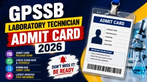 GPSSB Laboratory Technician Admit Card 2026 - Download Call Letter