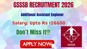 GSSSB Additional Assistant Engineer Recruitment 2026 - Apply Online