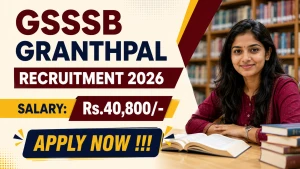 GSSSB Granthpal Recruitment 2026 - Apply Online