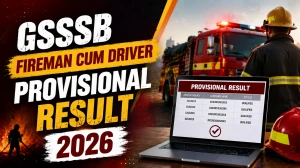 GSSSB Fireman Cum Driver Result 2026 Out - Check Provisional Marks Released GSSSB Fireman Cum Driver Result 2026 Out - Check Provisional Marks Released