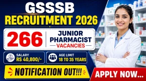 GSSSB Junior Pharmacist Recruitment 2026 Notification Out - Apply Online for 266 Posts GSSSB Junior Pharmacist Recruitment 2026 Notification Out - Apply Online for 266 Posts