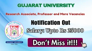 Gujarat University Recruitment 2026 - Apply Online for Research Associate, Professor and More Posts