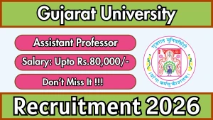 Gujarat University Assistant Professor Recruitment 2026 - Apply Offline Gujarat University Assistant Professor Recruitment 2026 - Apply Offline