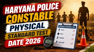Haryana Police Constable PST Date 2026 Out - Check PMT/PST Schedule, Batch Timings & Admit Card