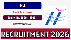HLL T&D Trainees Recruitment 2026 - Walkin