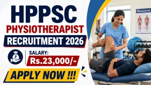 HPPSC Physiotherapist Recruitment 2026 - Apply Online HPPSC Physiotherapist Recruitment 2026 - Apply Online