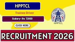 HPPTCL Trainee Driver Recruitment 2026 - Apply Offline HPPTCL Trainee Driver Recruitment 2026 - Apply Offline