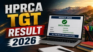 HPRCA TGT Result 2026 OUT (Direct Link) - Download Scorecard @ hprca.hp.gov.in HPRCA TGT Result 2026 OUT (Direct Link) - Download Scorecard @ hprca.hp.gov.in