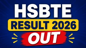 HSBTE Result 2026 - Direct Link to Check Haryana Diploma Semester Result & Download Marksheet PDF at hsbte.org.in HSBTE Result 2026 - Direct Link to Check Haryana Diploma Semester Result & Download Marksheet PDF at hsbte.org.in