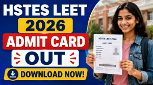 HSTES LEET 2026 Admit Card Out - Download Hall Ticket at techadmissionshry.gov.in HSTES LEET 2026 Admit Card Out - Download Hall Ticket at techadmissionshry.gov.in
