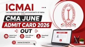 ICMAI CMA June Admit Card 2026 Out - Download CMA Inter & Final Hall Ticket at eicmai.in ICMAI CMA June Admit Card 2026 Out - Download CMA Inter & Final Hall Ticket at eicmai.in