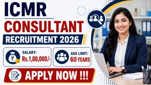 ICMR Consultant Recruitment 2026 - Apply Online ICMR Consultant Recruitment 2026 - Apply Online