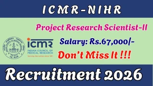 ICMR-NIHR Project Research Scientist-II Recruitment 2026 - Walkin ICMR-NIHR Project Research Scientist-II Recruitment 2026 - Walkin