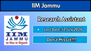 IIM Jammu Research Assistant Recruitment 2026 - Apply Online