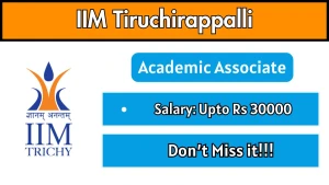 IIM Tiruchirappalli Academic Associate Recruitment 2026 - Apply Online IIM Tiruchirappalli Academic Associate Recruitment 2026 - Apply Online