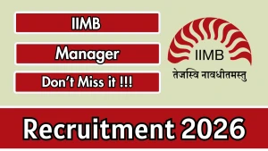 IIMB Manager Recruitment 2026 - Apply Online