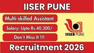 IISER Pune Multi-skilled Assistant Recruitment 2026 - Walkin IISER Pune Multi-skilled Assistant Recruitment 2026 - Walkin