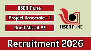 IISER Pune Project Associate - I Recruitment 2026 - Apply Online