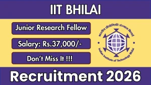 IIT Bhilai Junior Research Fellow Recruitment 2026 - Apply Online