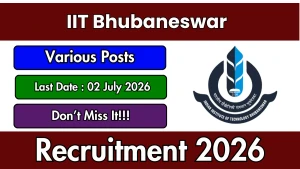 IIT Bhubaneswar Recruitment 2026 - Apply Online for Hall Manager, Hall Assistant and More Posts