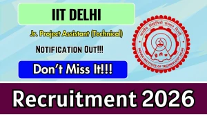 IIT Delhi Jr Project Assistant Recruitment 2026 - Apply Online IIT Delhi Jr Project Assistant Recruitment 2026 - Apply Online