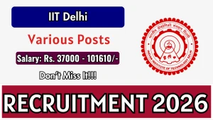 IIT Delhi Recruitment 2026 - Apply Online for 11 Project Associate, Research Associate and More Posts
