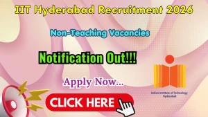 IIT Hyderabad Non-Teaching Recruitment 2026 - Apply Online for 21 Junior Engineer, Accountant Posts IIT Hyderabad Non-Teaching Recruitment 2026 - Apply Online for 21 Junior Engineer, Accountant Posts