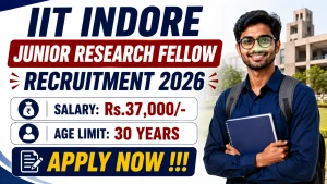 IIT Indore Junior Research Fellow Recruitment 2026 - Apply Online