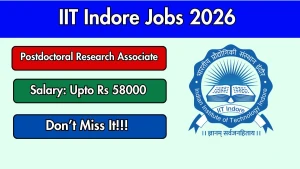 IIT Indore Postdoctoral Research Associate Recruitment 2026 - Apply Online IIT Indore Postdoctoral Research Associate Recruitment 2026 - Apply Online