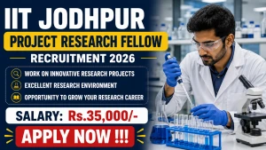 IIT Jodhpur Project Research Fellow Recruitment 2026 - Apply Online
