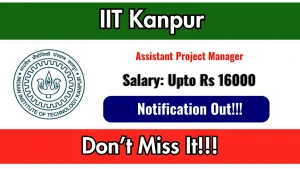 IIT Kanpur Assistant Project Manager Recruitment 2026 - Apply Online