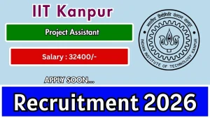 IIT Kanpur Project Assistant Recruitment 2026 - Apply Online IIT Kanpur Project Assistant Recruitment 2026 - Apply Online