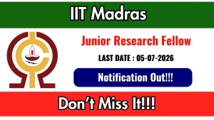 IIT Madras Junior Research Fellow Recruitment 2026 - Apply Online